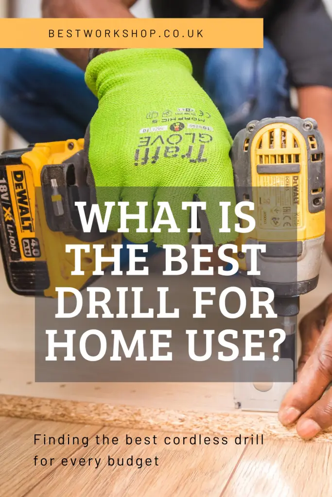 What is the best drill for home use?